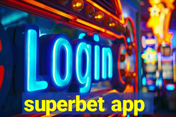 superbet app